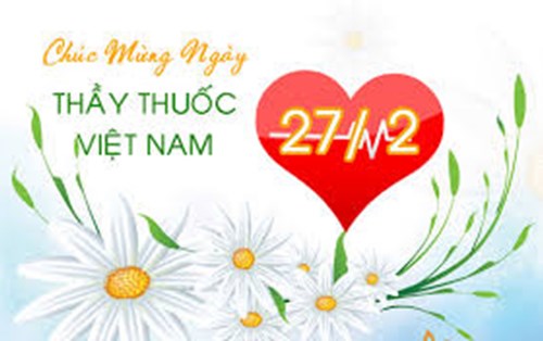 Chúc mừng ngày thầy thuốc Việt Nam 27/02